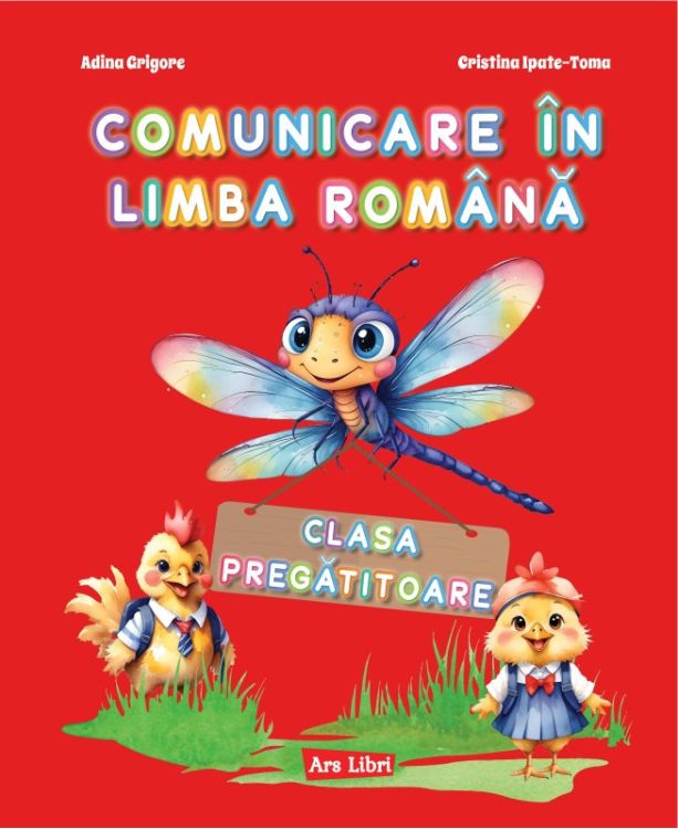 Comunicare in limba romana. Caiet de scriere clasa pregatitoare - Adina Grigore