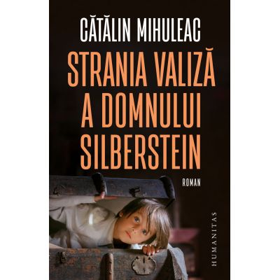 Strania valiza a domnului Silberstein - Catalin Mihuleac