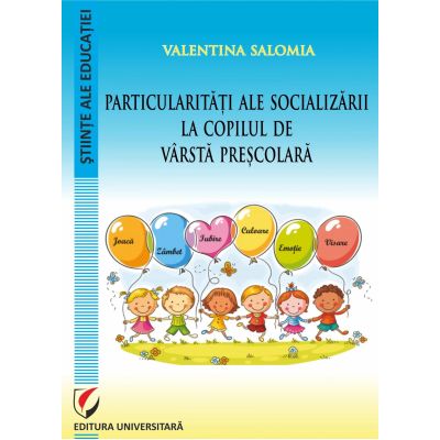 Particularitati ale socializarii la copilul de varsta prescolara - Valentina Salomia