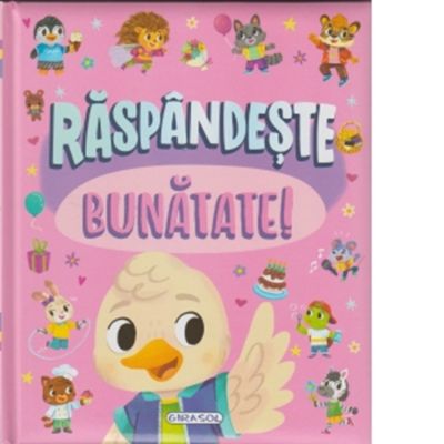 Raspandeste bunatate