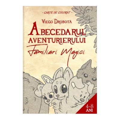 Abecedarul aventurierului Familiari magici - Viego Drobota