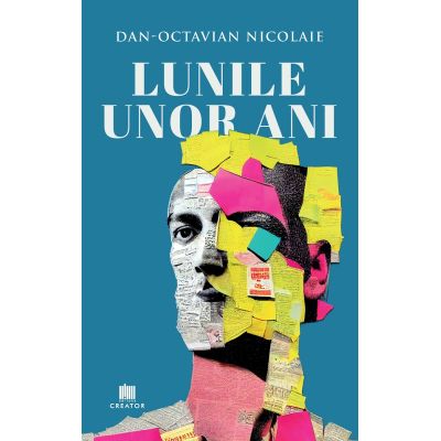 Lunile unor ani - Dan-Octavian Nicolaie