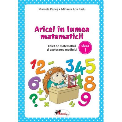 Aricel in lumea matematicii - Mihaela Ada Radu