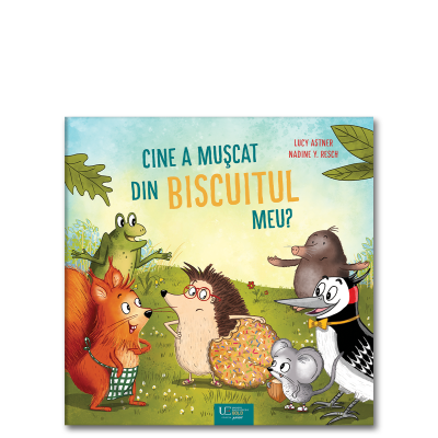 Cine a muscat din biscuitul meu - Lucy Astner Nadine Y. Resch