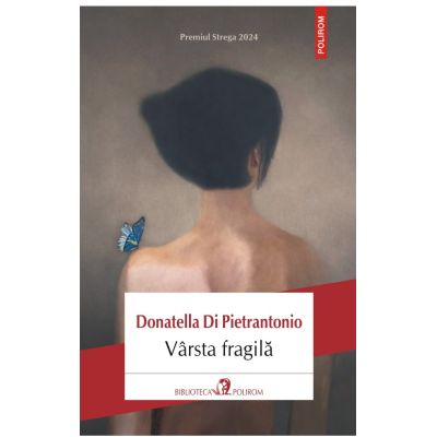 Varsta fragila - Donatella Di Pietrantonio