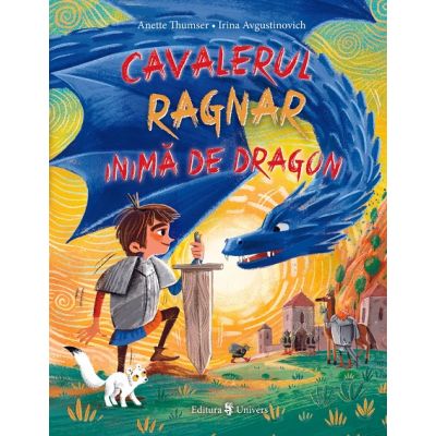 Cavalerul Ragnar Inima de Dragon - Anette Thumser