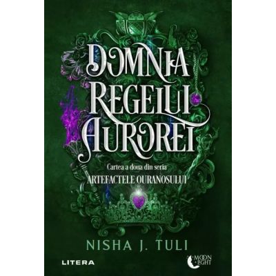 Domnia Regelui Aurorei - Nisha J. Tuli