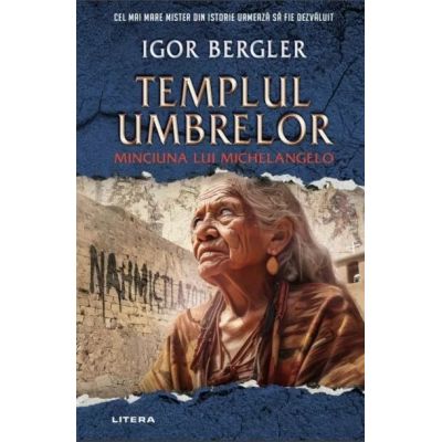 Templul umbrelor. Minciuna lui Michelangelo - Igor Bergler