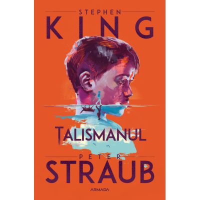 Talismanul - Stephen King Peter Straub