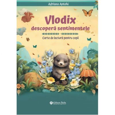 Vlodix descopera sentimentele - Adriana Antohi