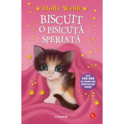 Biscuit o pisicuta speriata - Holly Webb