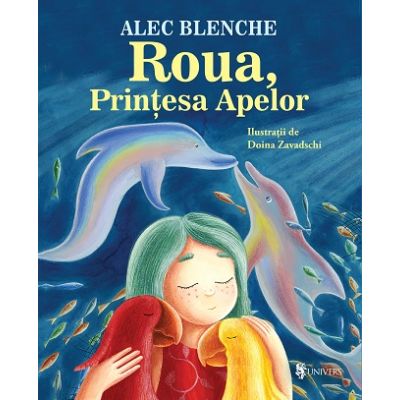 Roua Printesa Apelor - Alec Blenche