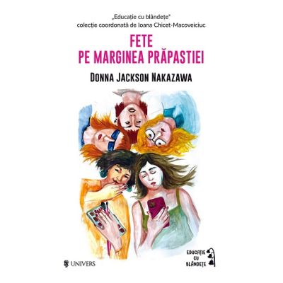 Fete pe marginea prapastiei - Donna Jackson Nakazawa