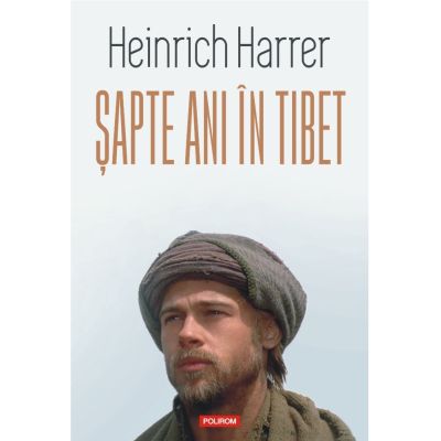 Sapte ani in Tibet editie noua - Heinrich Harrer