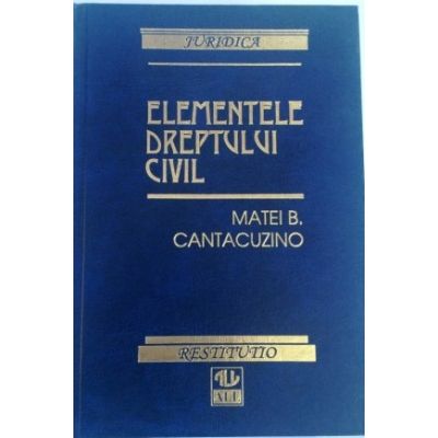 Elementele dreptului civil - Matei Cantacuzino