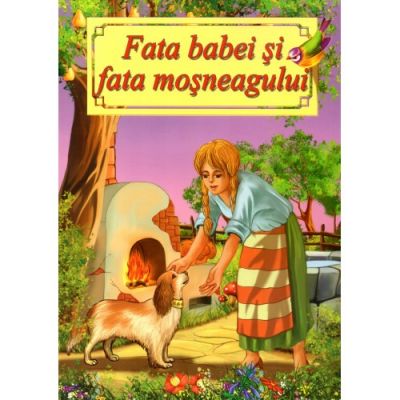 Fata babei si fata mosneagului - Poveste ilustrata