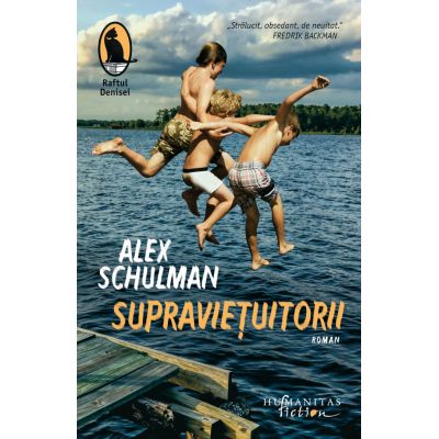 Supravietuitorii - Alex Schulman