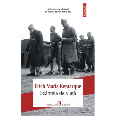 Scanteia de viata - Erich Maria Remarque