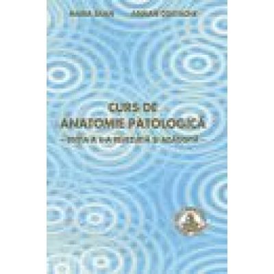 Curs de anatomie patologica - Maria Sajin Adrian Costache