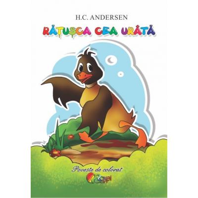 Ratusca cea urata. Poveste de colorat - H. C. Andersen