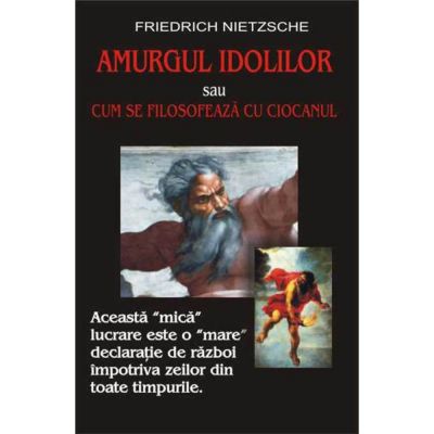 Amurgul idolilor Friedrich Nietzsche