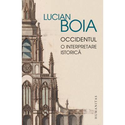 Occidentul. O interpretare istorica - Lucian Boia