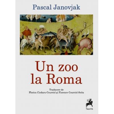 Un zoo la Roma - Pascal Janovjak