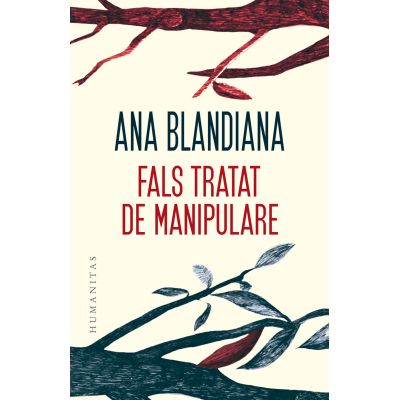 Fals tratat de manipulare - Ana Blandiana