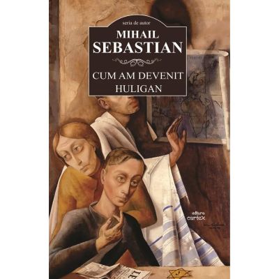 Cum am devenit huligan - Mihail Sebastian