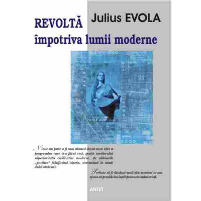 Revolta impotriva lumii moderne  Julius Evola