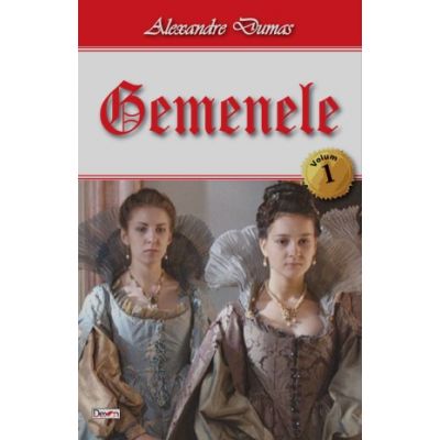 Gemenele volumul 1 - Alexandre Dumas