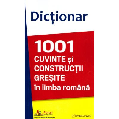 Dictionar 1001 cuvinte si constructii gresite in limba romana - Doru Olteanu Ana Olteanu