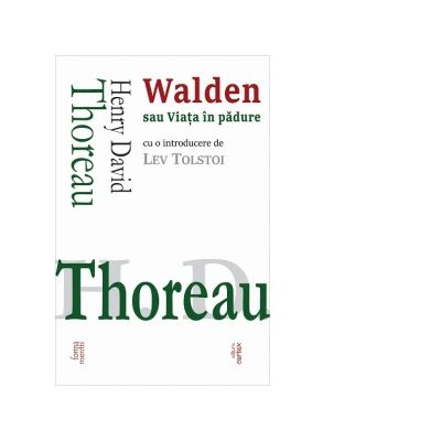 Walden sau Viata in padure - Henry David Thoreau