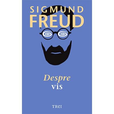 Despre vis - Sigmund Freud