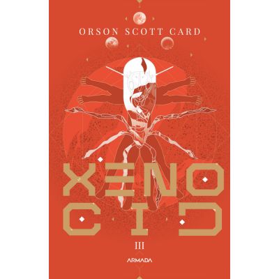 Xenocid Seria JOCUL LUI ENDER partea a III-a paperback - Orson Scott Card