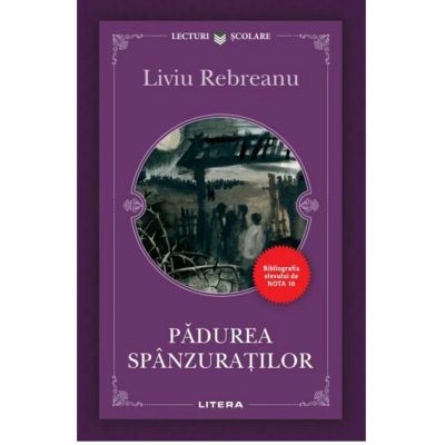 Padurea spanzuratilor - Liviu Rebreanu