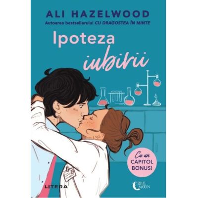 Ipoteza iubirii - Ali Hazelwood