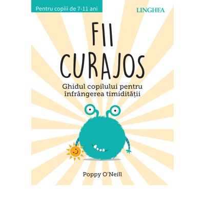 Fii curajos