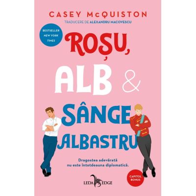 Rosu alb si sange albastru - Casey McQuiston