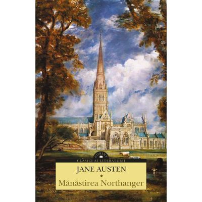 Manastirea Northanger - Jane Austen