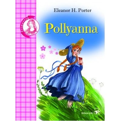 Pollyanna - Eleanor H. Porter