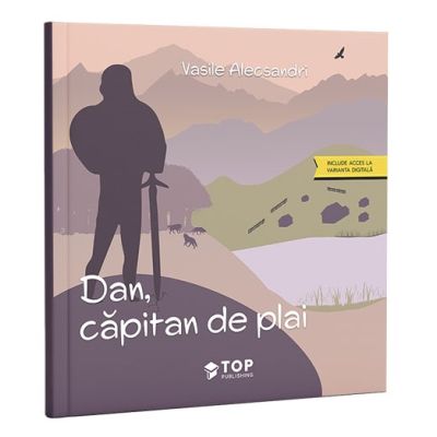 Dan capitan de plai - Vasile Alecsandri