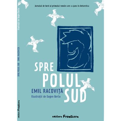 Spre Polul Sud - Emil Racovita