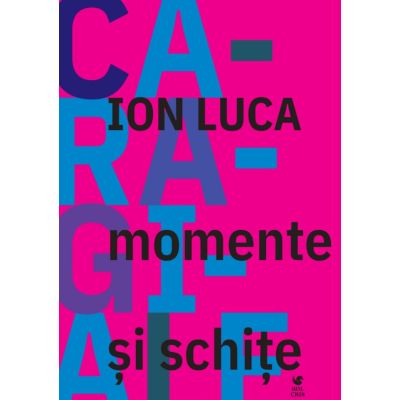 Momente si schite - Ion Luca Caragiale