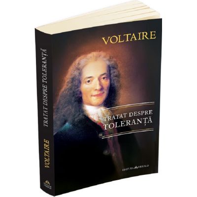 Tratat despre toleranta - Voltaire