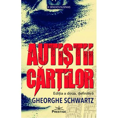 Autistii Cartilor - Gheorghe Schwartz