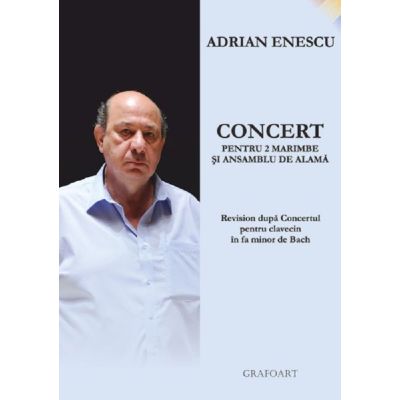 Concert pentru 2 marimbe si ansamblu de alama - Adrian Enescu