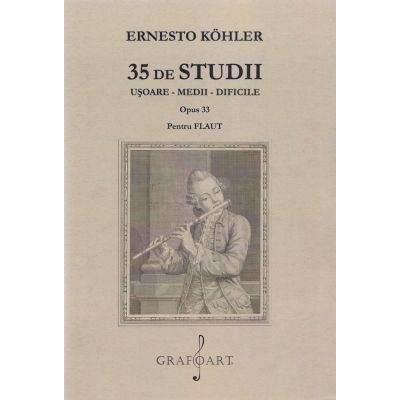 35 de studii usoare medii dificile. Opus 33 pentru flaut - Ernesto Kohler