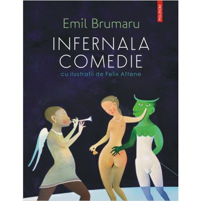 Infernala comedie - Emil Brumaru