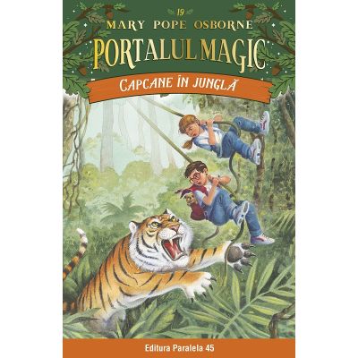 Capcane in jungla. Portalul Magic nr. 19 - Mary Pope Osborne